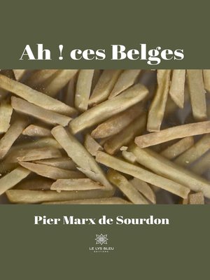 cover image of Ah ! ces Belges